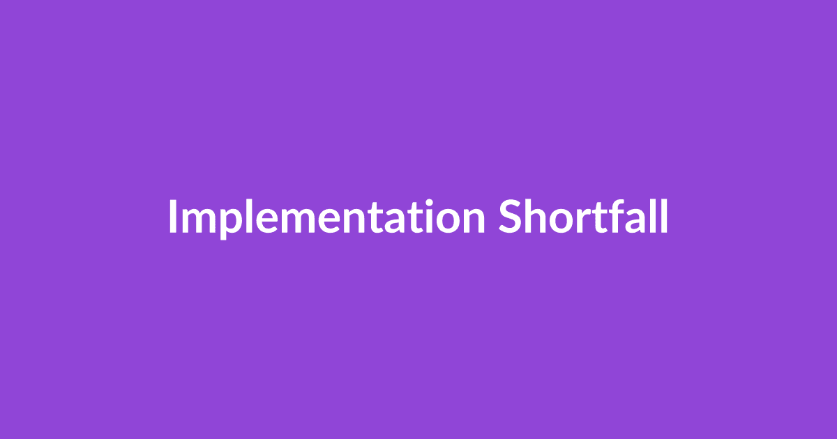 Implementation Shortfall
