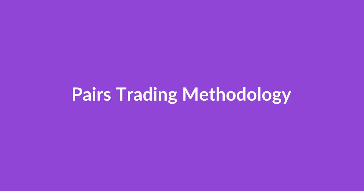 Pairs Trading Methodology